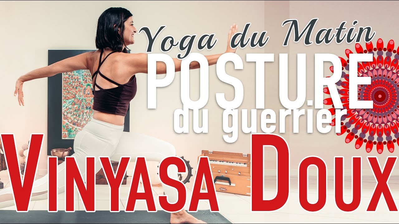 Yoga du Matin｜Vinyasa Doux autour de la posture du GUERRIER ｜Stabilité (30 min)