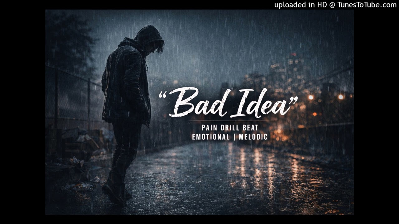 Pain Drill Beat – Emotional / Melodic | “Bad Idea”