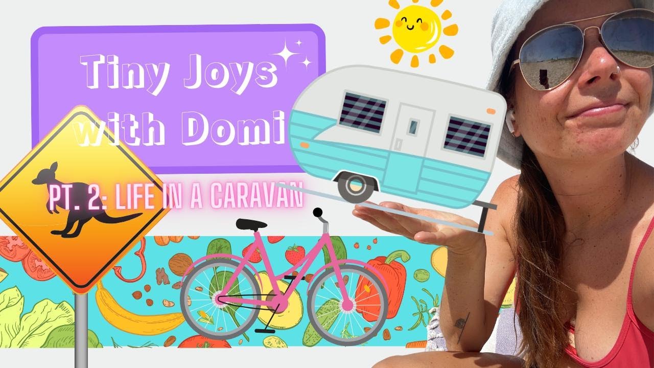 Tiny joys with Domi 🚐 Life in a caravan