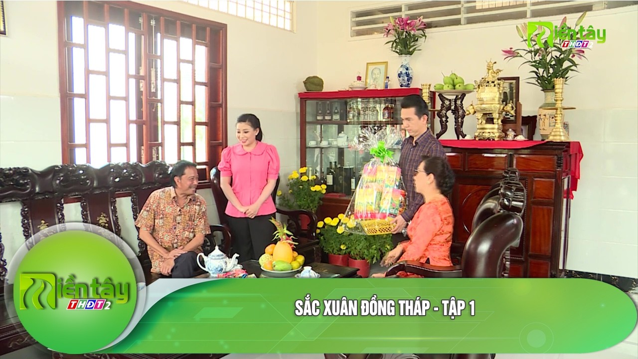 Sắc xuân Đồng Tháp - Tập 1