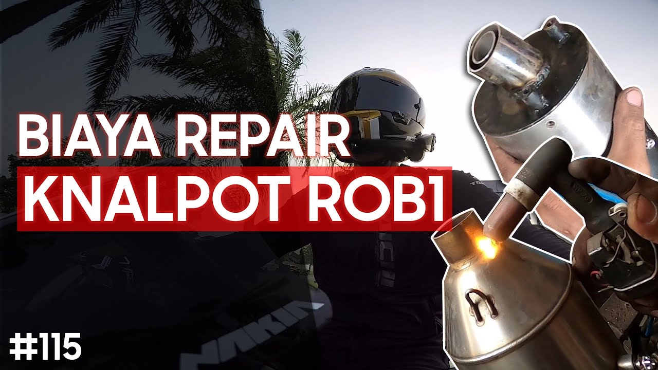 [PROJECT] Ini Dia Penyakit Knalpot ROB1 Standar Racing & Biaya Repair-nya, Cuma 180 Ribu Rupiah #115