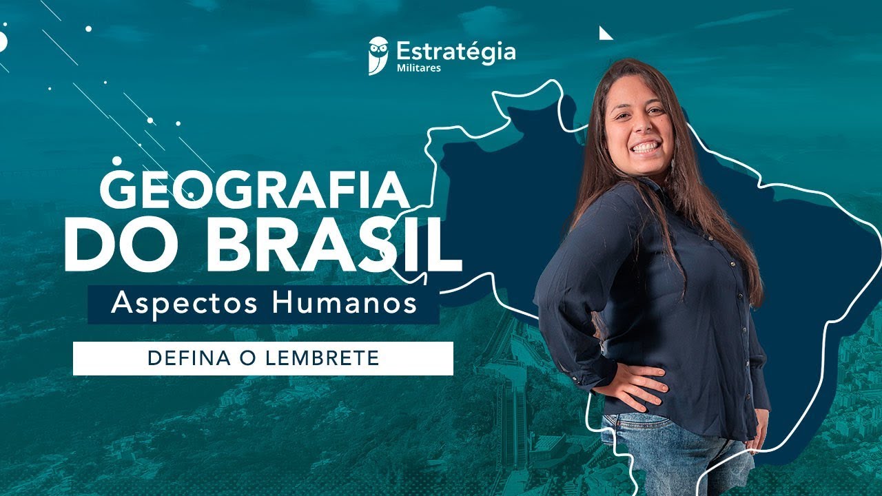 Geografia do Brasil: Aspectos Humanos - Prof. Priscila Lima