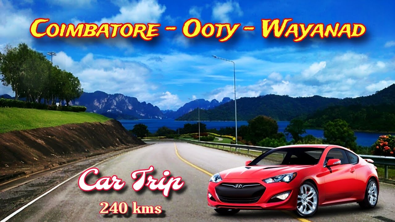 Coimbatore to Wayanad Road Trip Vlog |Best Route from Coimbatore to Wayanad by Car via Ooty - PART 1