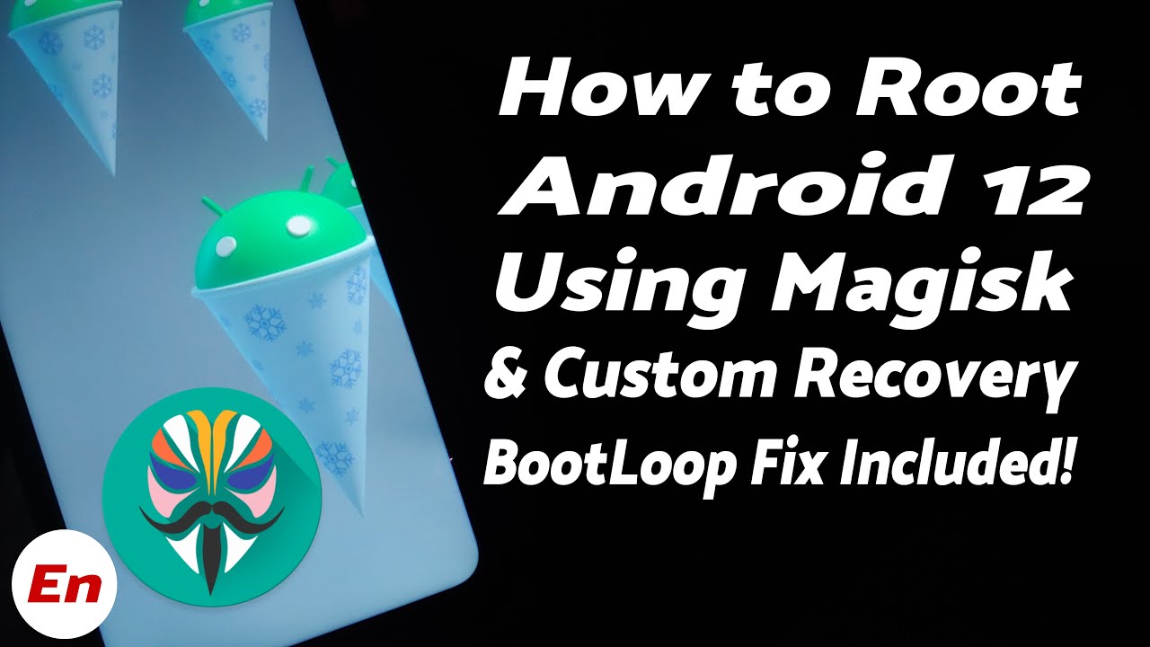 How To Root Android 12 | Magisk & Custom Recovery | With BootLoop Fix | Detailed Tutorial | TWRP