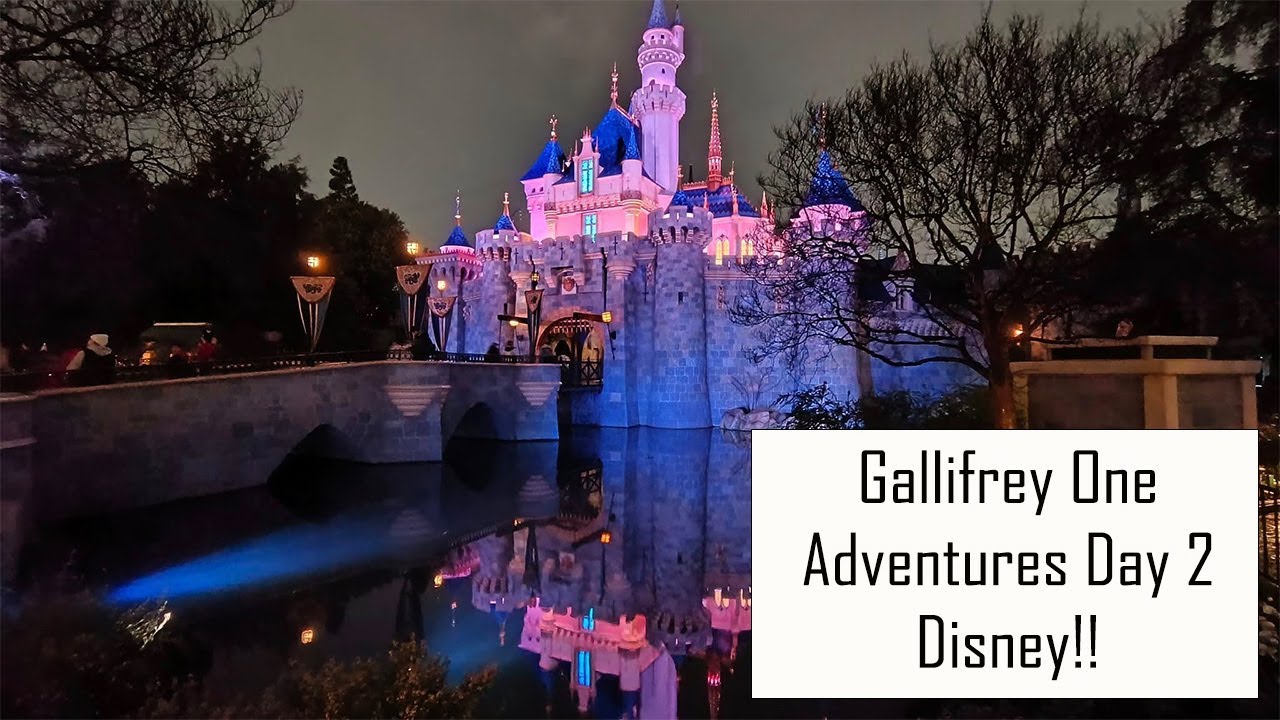 Gallifrey One Adventures Day 2| Disneyland!!!!