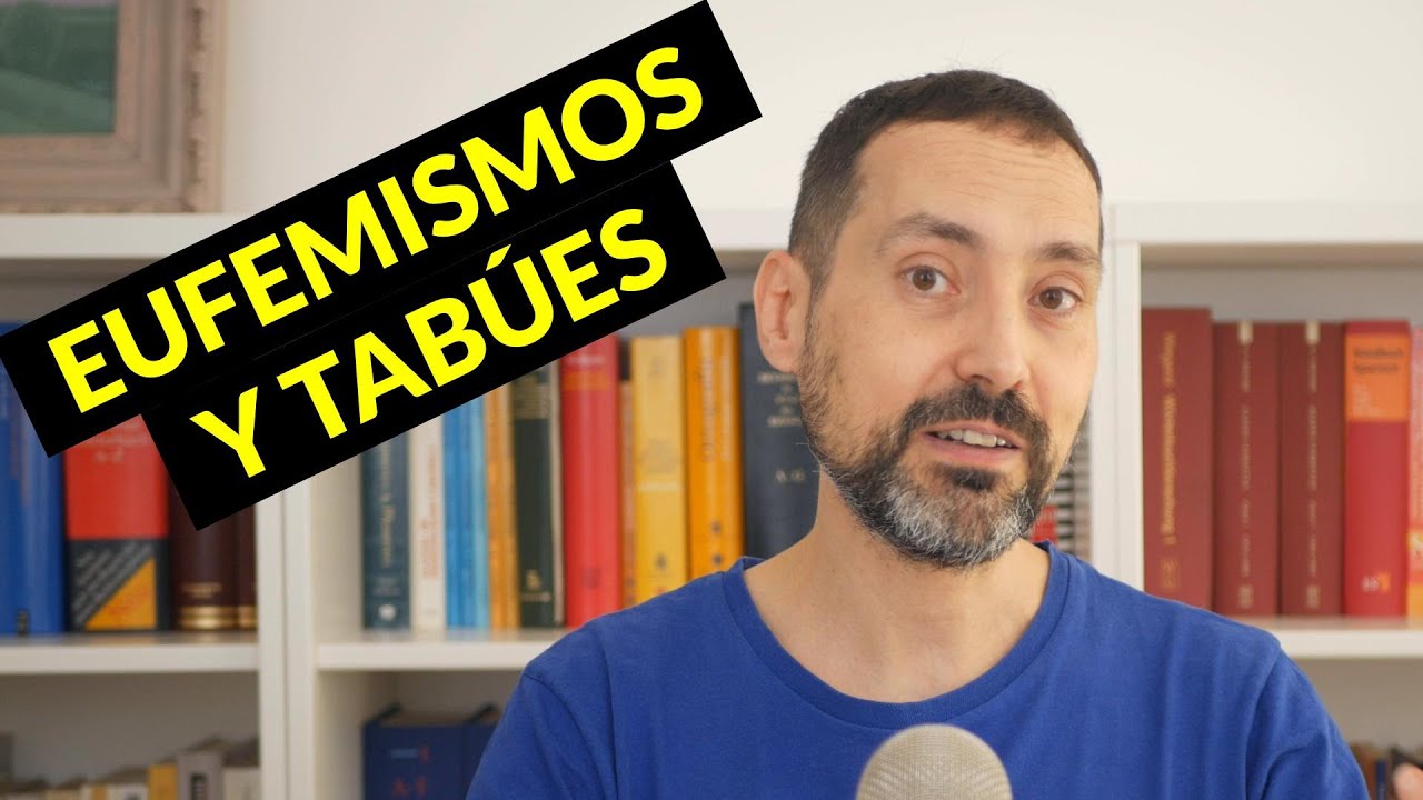 Eufemismos y tabúes