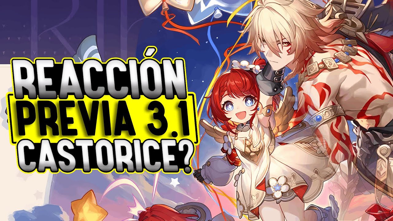 🔴Honkai Star Rail Previa 3.1 &iquest;Sorpresas? &iquest;Castorice? Tribbie E1 ES GOD ✨