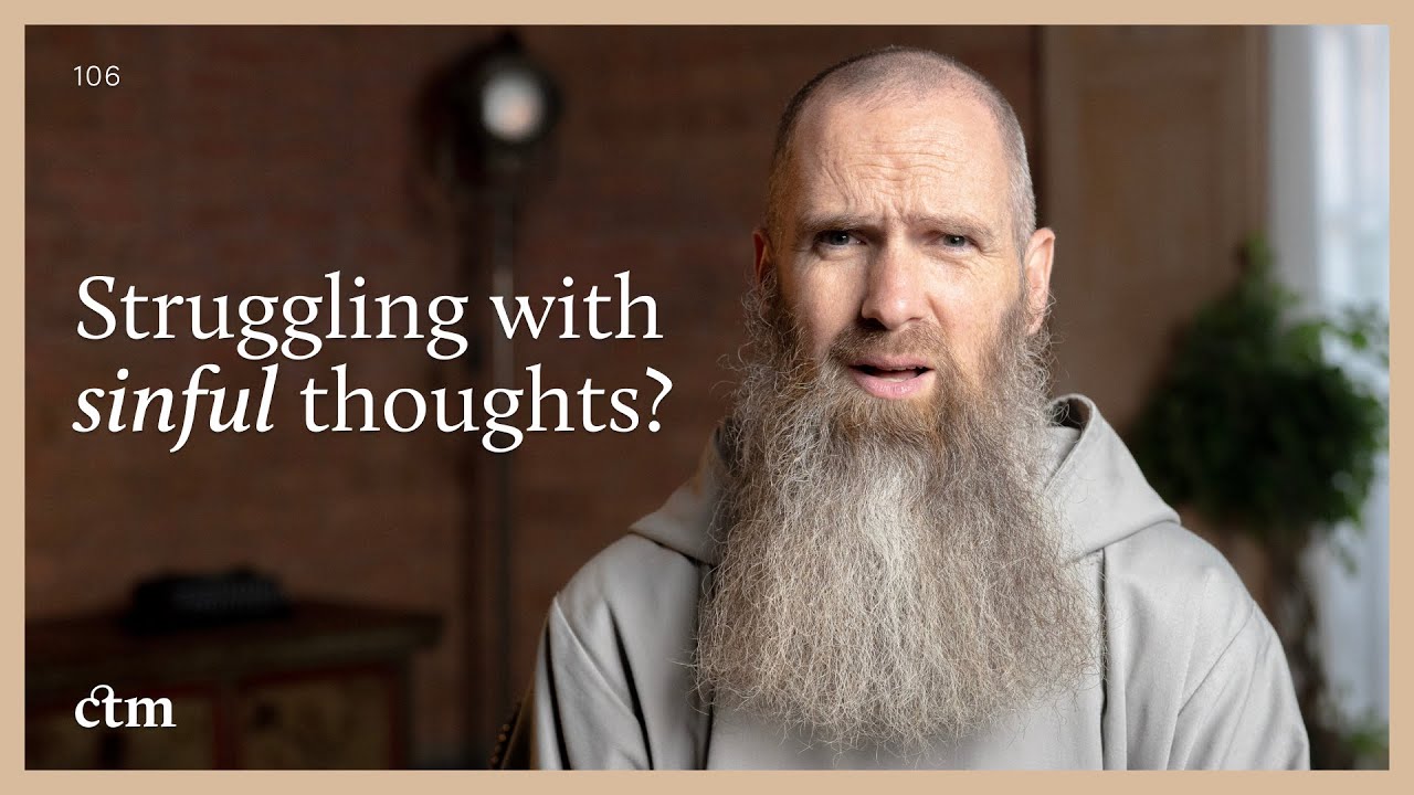 What To Do with Sinful or Negative Thoughts | LITTLE BY LITTLE | Fr Columba Jordan CFR