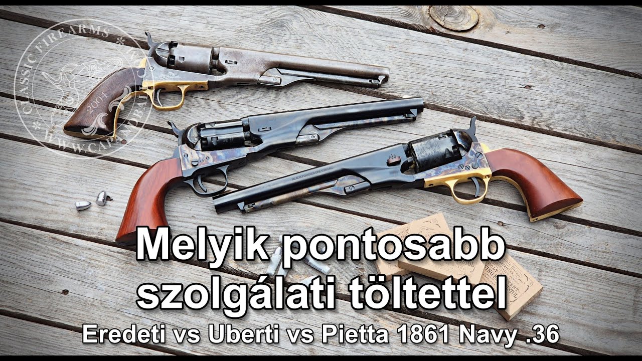 Melyik revolver pontosabb hadi töltettel? - Pietta, Uberti, eredeti 1861 Navy revolver egymás ellen