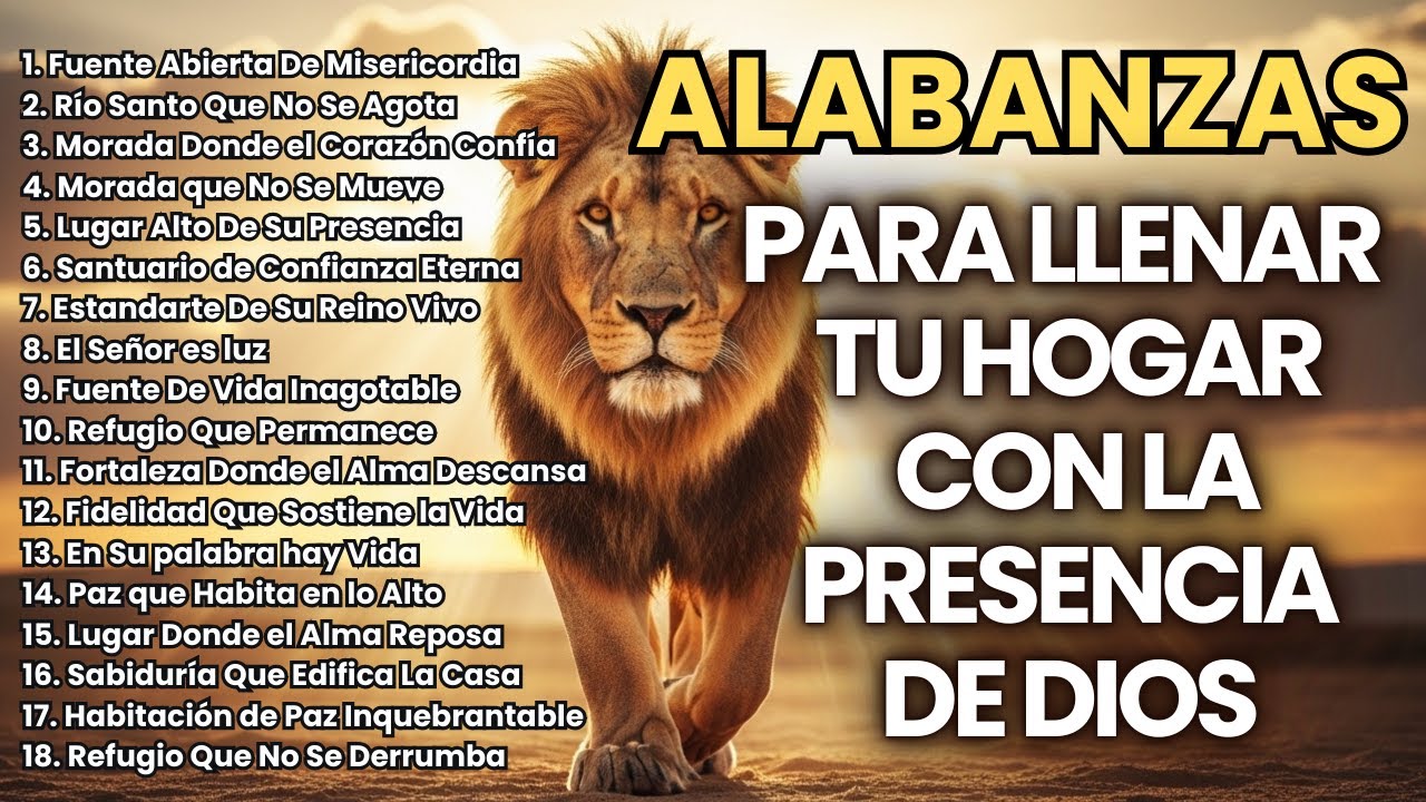 MÚSICA CRISTIANA 2026 PARA LLENAR TU HOGAR CON LA PRESENCIA DE DIOS – ALABANZAS PODEROSAS