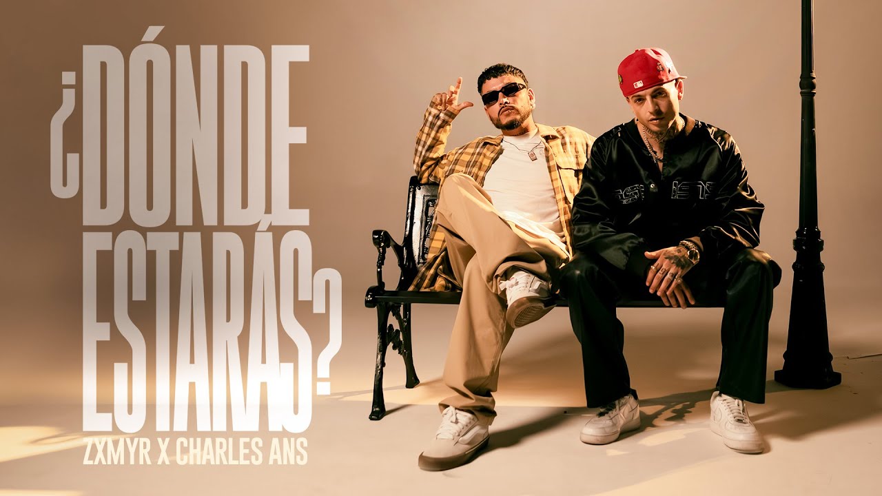 Zxmyr x Charles Ans - ¿Dónde Estarás?