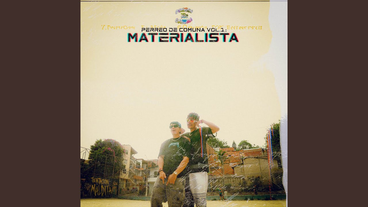 PERREO DE COMUNA VOL.1: MATERIALISTA