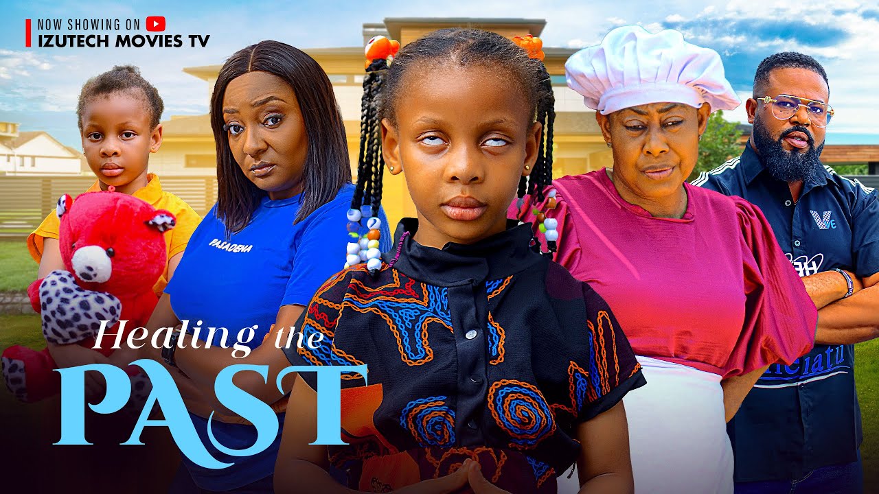 HEALING THE PAST (New Movie) Ngozi Ezeonu, Princess Izuchukwu, Sochi Infiniti, Idongesit Bruno Movie