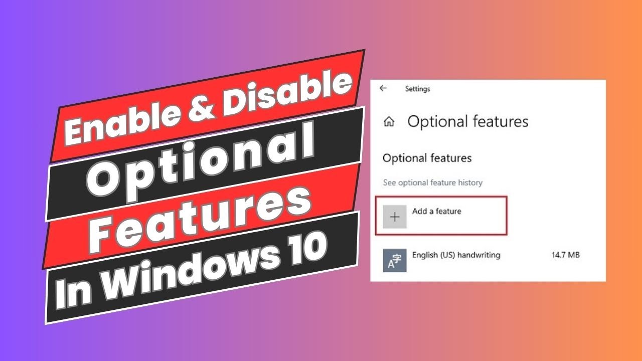 How To Enable And Disable Optional Features in Windows 10