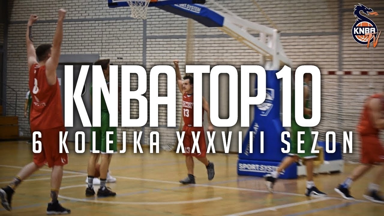 KNBA TOP 10 | 6 KOLEJKA XXXVIII SEZON