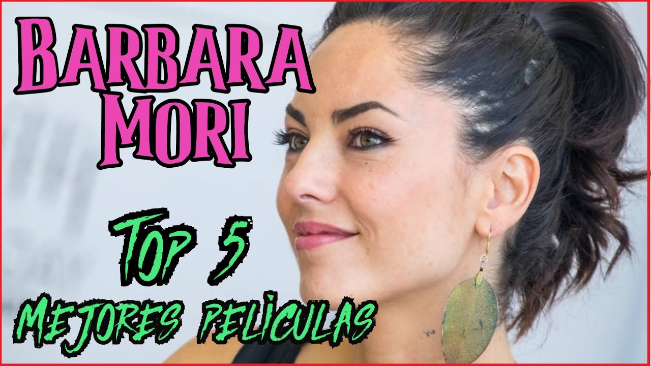 Top de las mejores peliculas de Barbara Mori