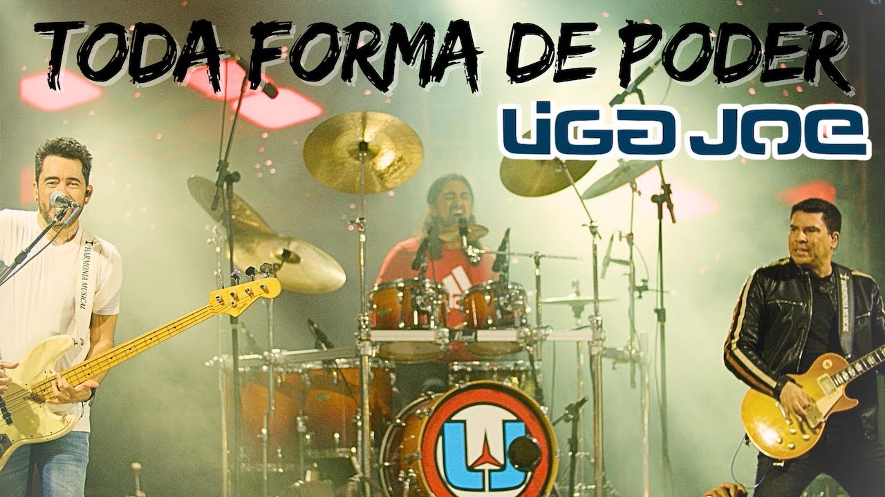 Liga Joe - Toda Forma de Poder (Engenheiros do Hawaii)