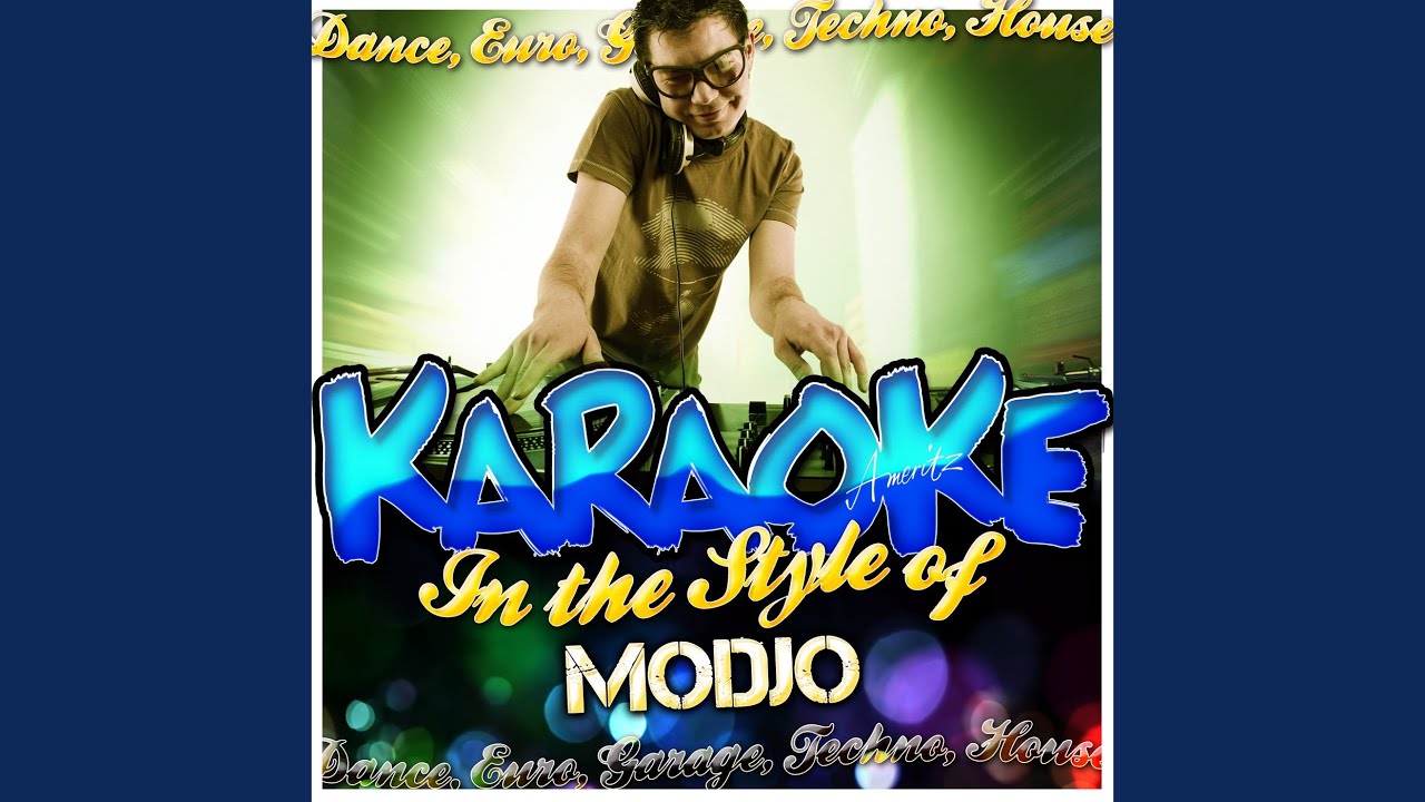 Lady (Hear Me Tonight) (In the Style of Modjo) (Karaoke Version)