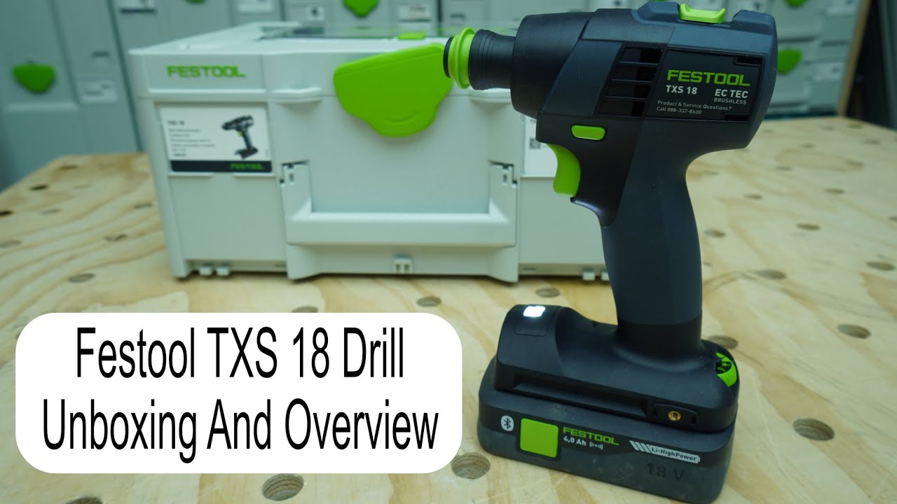 Festool TSX 18 Drill Unboxinhg And Overview