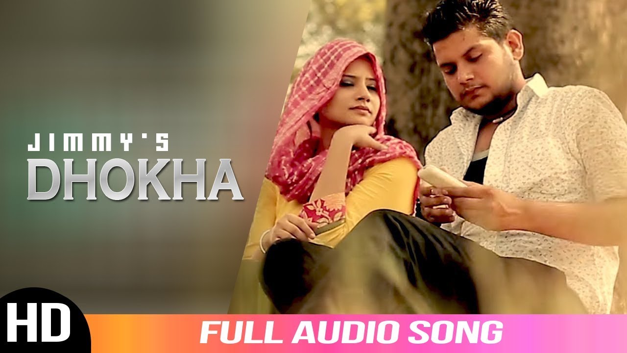 Dhokha | Jimmy Feat. Desi Crew | Full Audio Song | Latest Punjabi Song | Angel Records