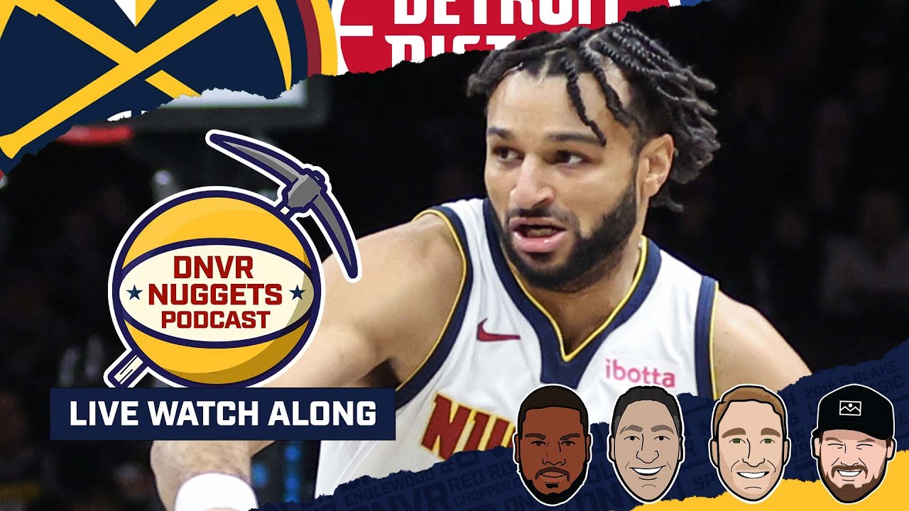 Detroit Pistons @ Denver Nuggets Watch Along | DNVR Nuggets