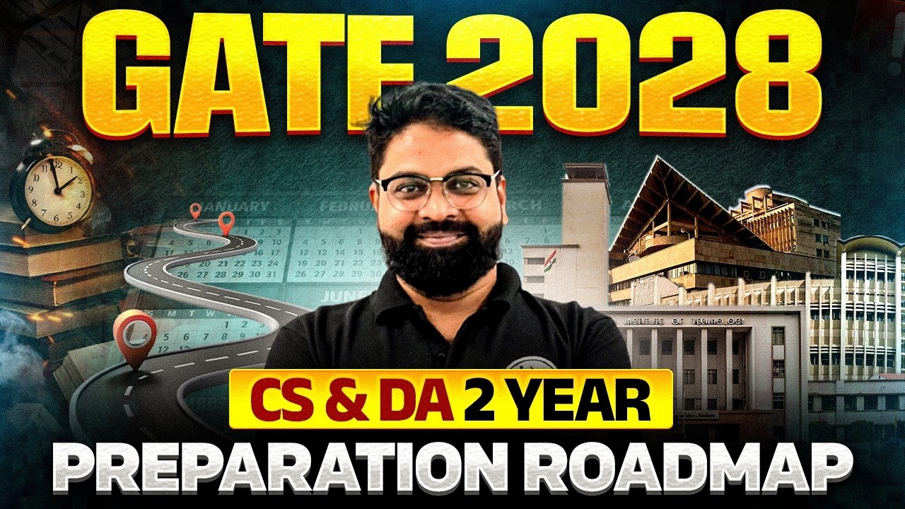 GATE 2028 Preparation | CS & DA | 2 Year Preparation Roadmap