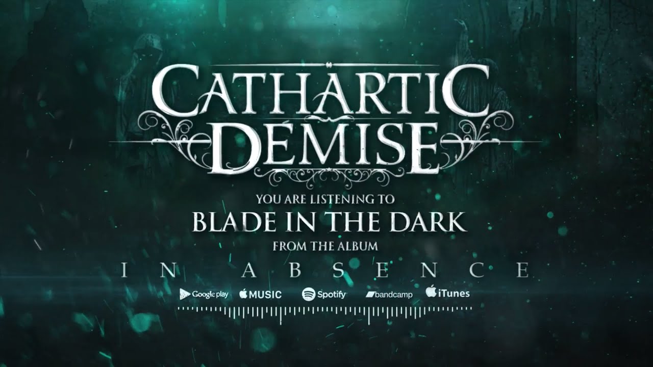 Cathartic Demise - Blade in the Dark (Official Lyric Video)
