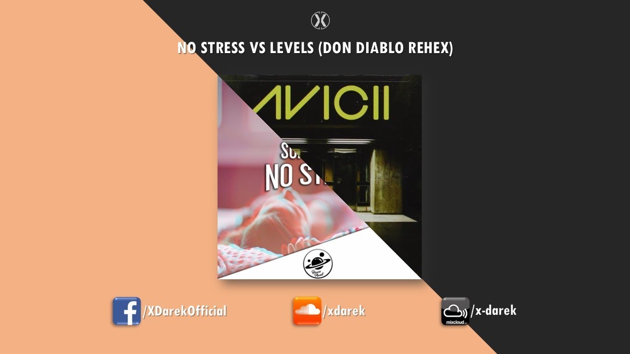 No Stress Vs Levels (Don Diablo ReHex) (X-Darek Remake)