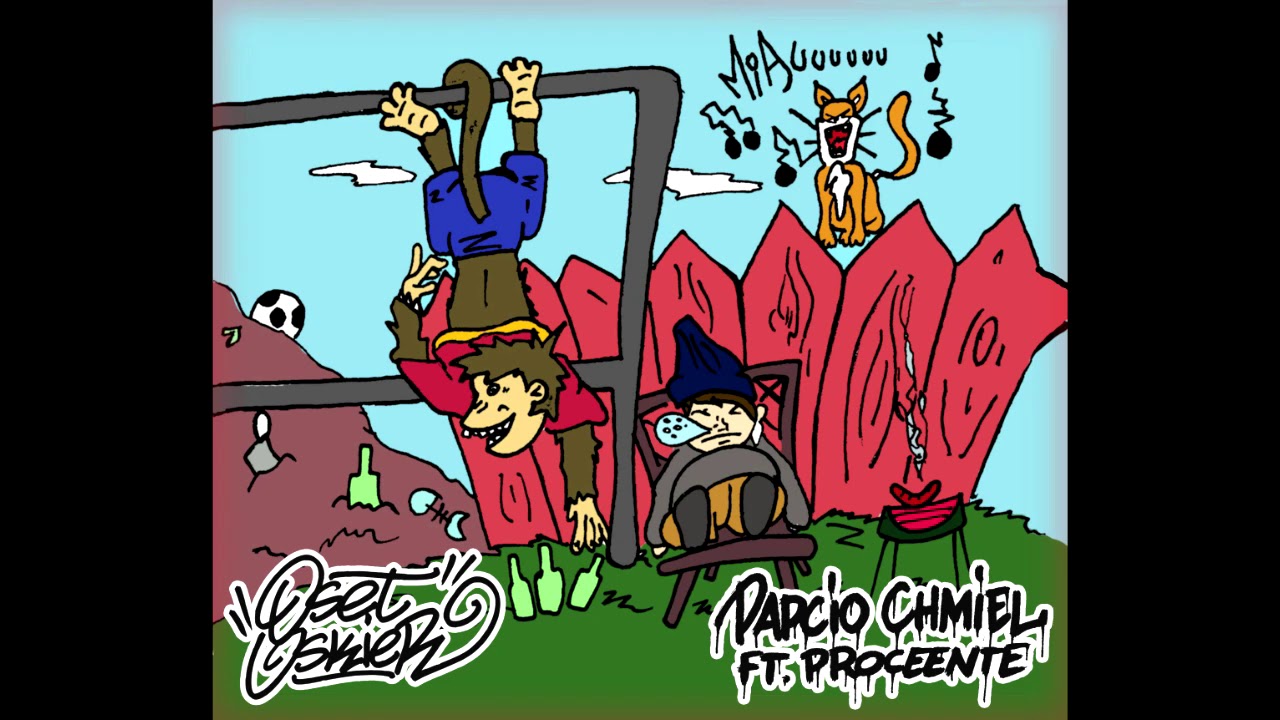 Oset/Oskier - Papcio Chmiel ft. Proceente
