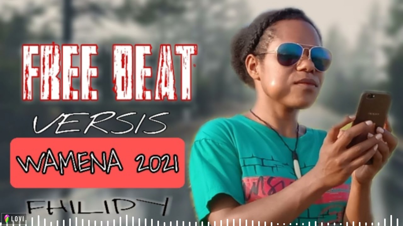 Free Beat Kosong versis wamena 2021 (Fhilipy meaga Beat collection)