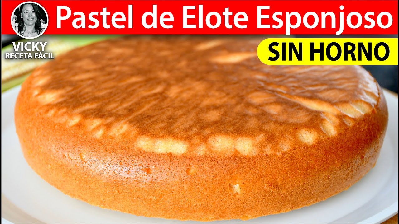 🌽Pastel de Elote Esponjoso sin Horno | #VickyRecetaFacil