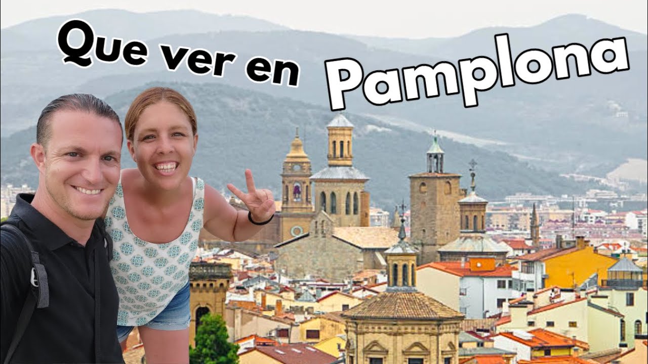 Que ver y hacer en PAMPLONA 2025 | Guía de Pamplona (Navarra - España)