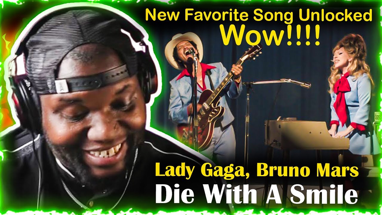 Lady Gaga, Bruno Mars - Die With A Smile (Official Music Video) | Reaction