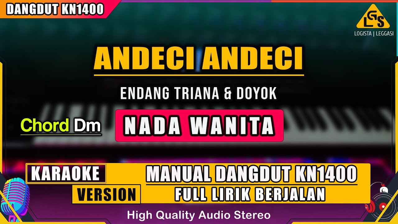 ANDECA ANDECI - ENDANG TRIANA & DOYOK | KARAOKE DANGDUT ORIGINAL KN1400