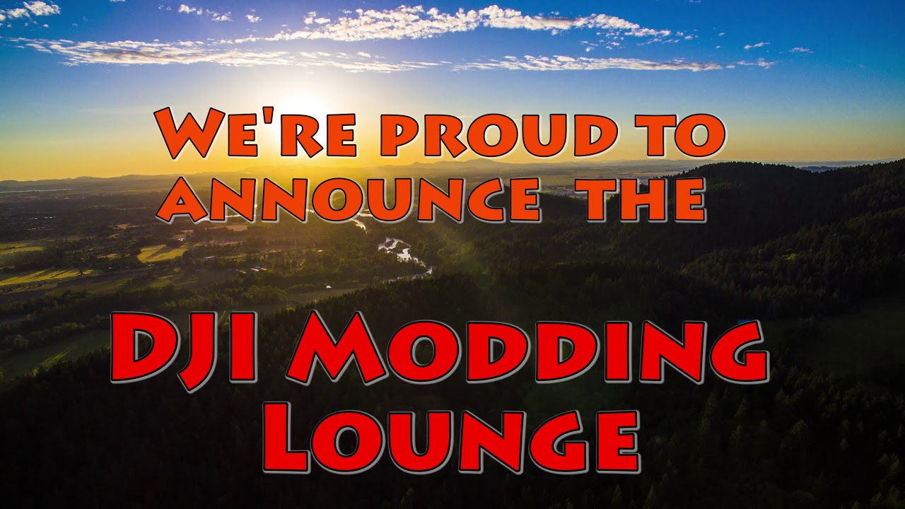 DJI Modding Lounge - New Hangout for discussion on modding DJI aircraft /groups/DJIModdingLounge/