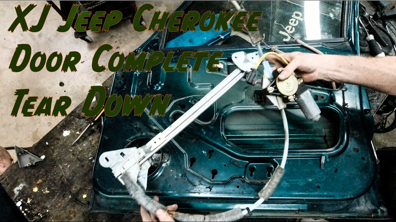 XJ Jeep Cherokee Door Complete Disassembly Step by Step How to Remove Glass, Motor, Wiring, 2nd Gen