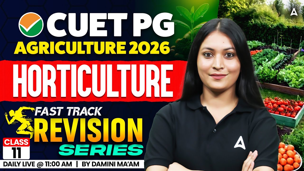 CUET PG Horticulture Revision | CUET PG Agriculture 2026 | CUET PG Horticulture PYQ By Damini Ma'am