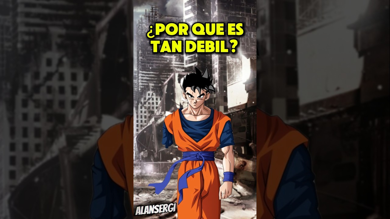 &iquest;Por que Gohan del futuro era tan d&eacute;bil? #dragonball