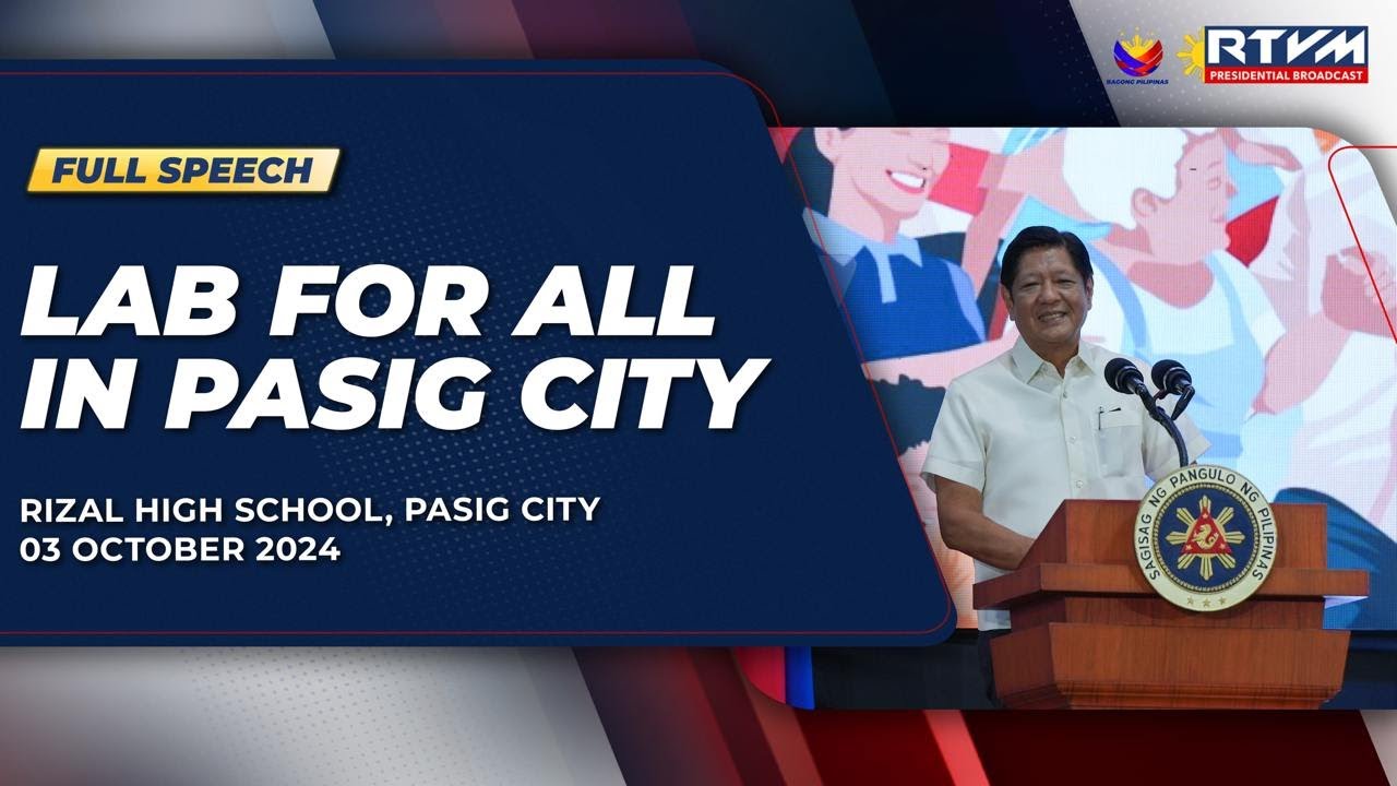 LAB for ALL in Pasig City (Speech) 10/03/2024