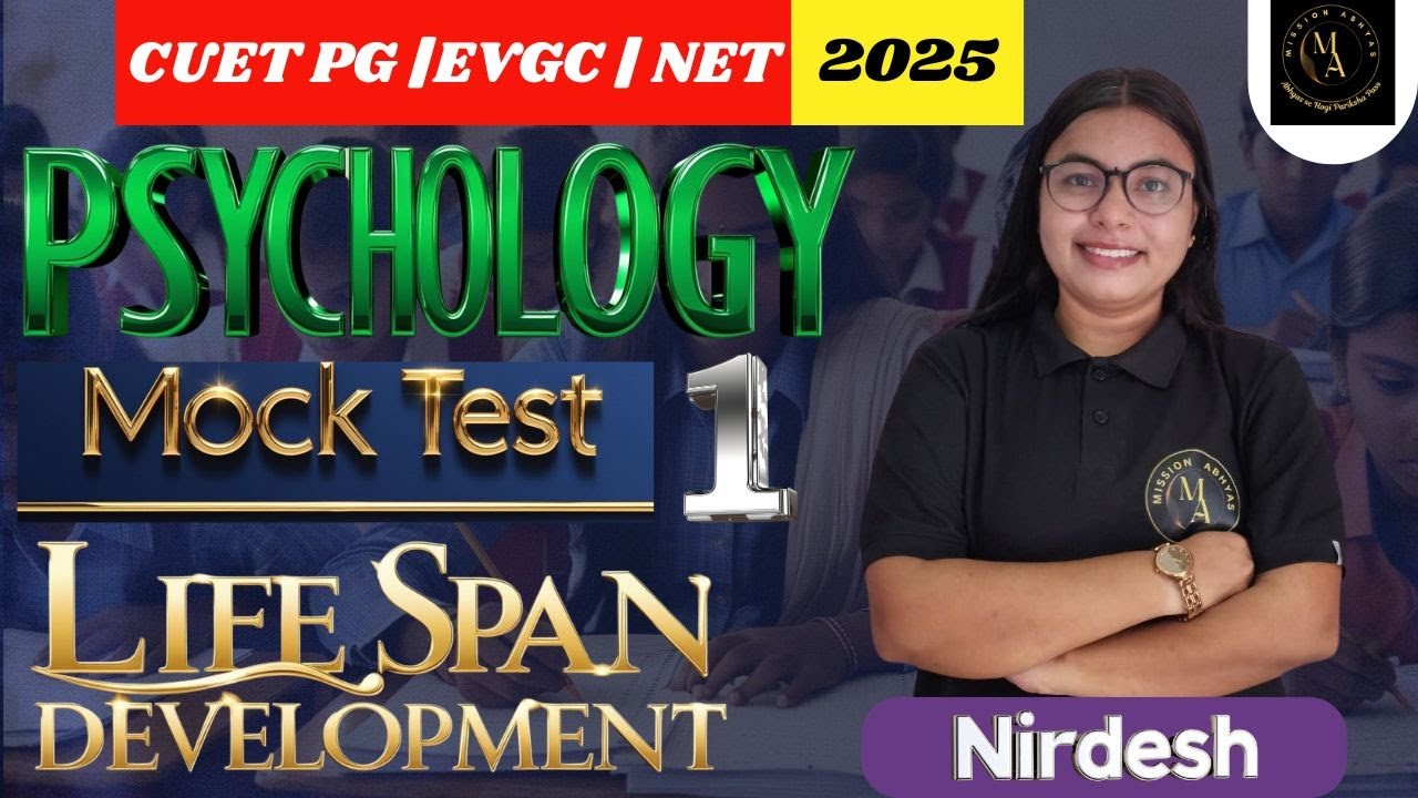 😱CUET PG | EVGC | PSYCHOLOGY |  LIFE SPAN DEVELOPMENT | MOCK TEST|  PART - 1 | CUET PG  2025
