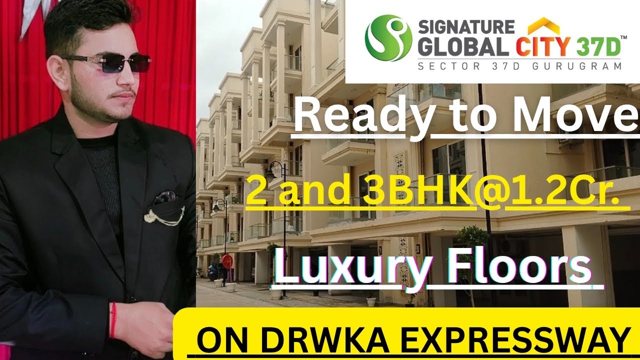 Signature Global The City, Sector 37DGurgaon | Affordable Luxury Floors | Location,Price, Amenities