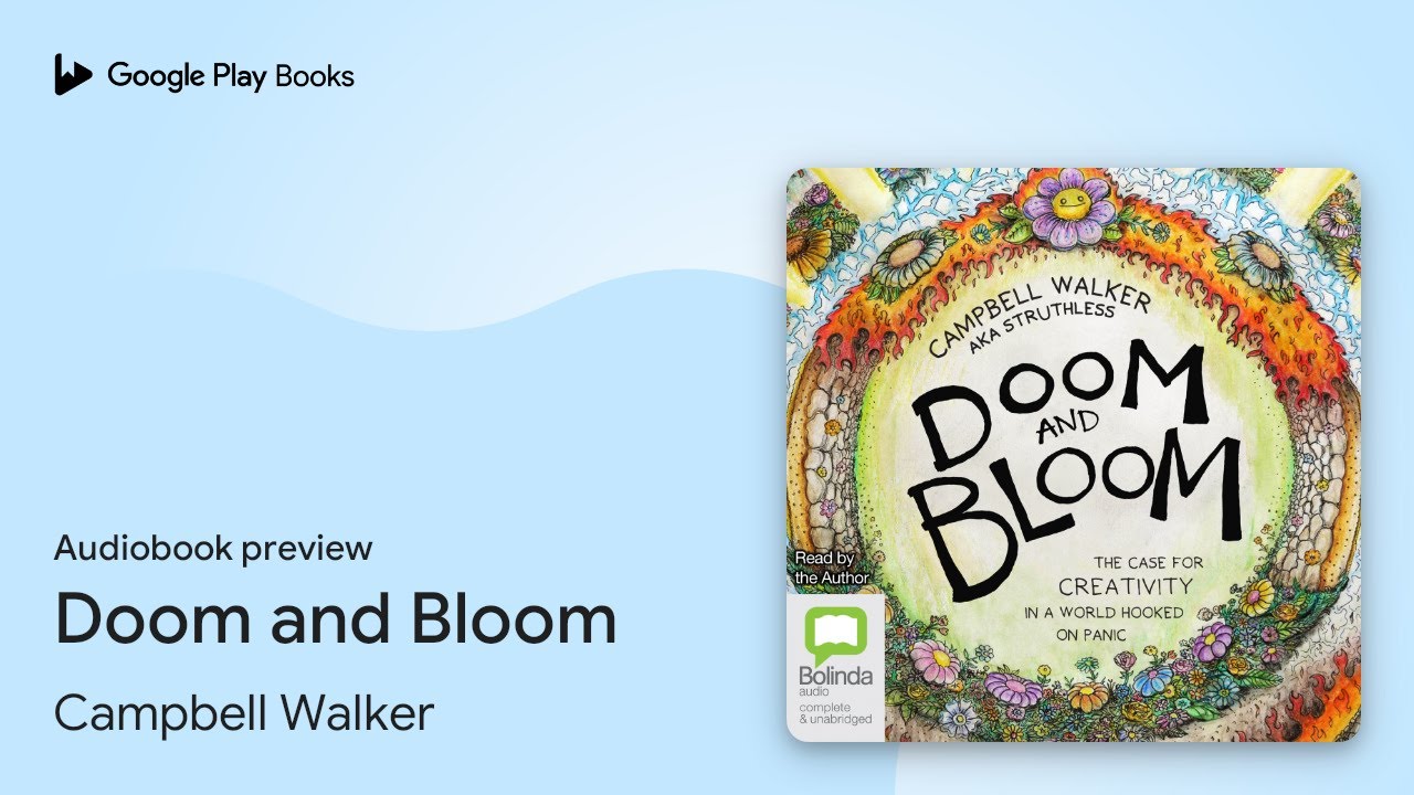 Doom and Bloom by Campbell Walker &middot; Audiobook preview