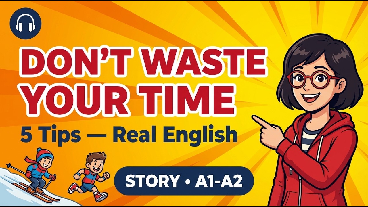 Don’t Waste Your Life | English Podcast for Easy Conversation in Daily Life | Learn English Fast