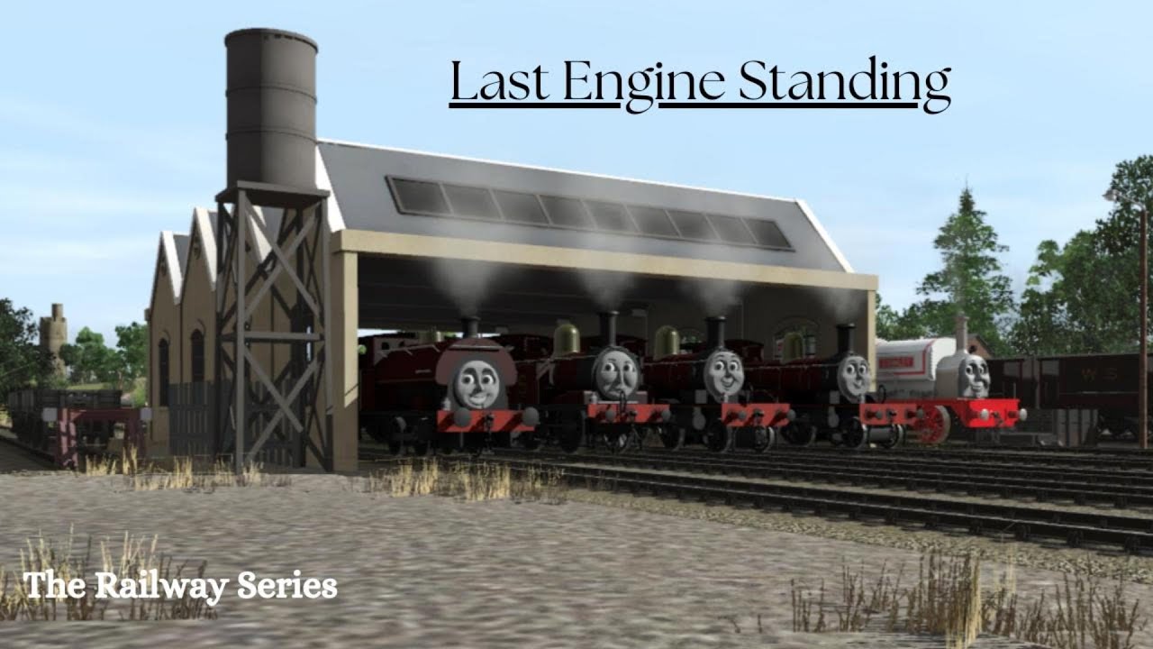 The Railway Series - Last Engine Standing