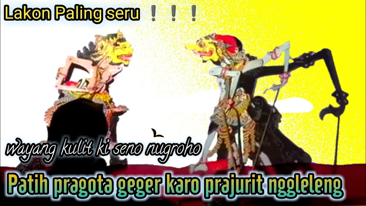 Lakon paling gayeng !!! Bolodewo, Patih pragota karo wisanggeni geger karo prajurit nggleleng