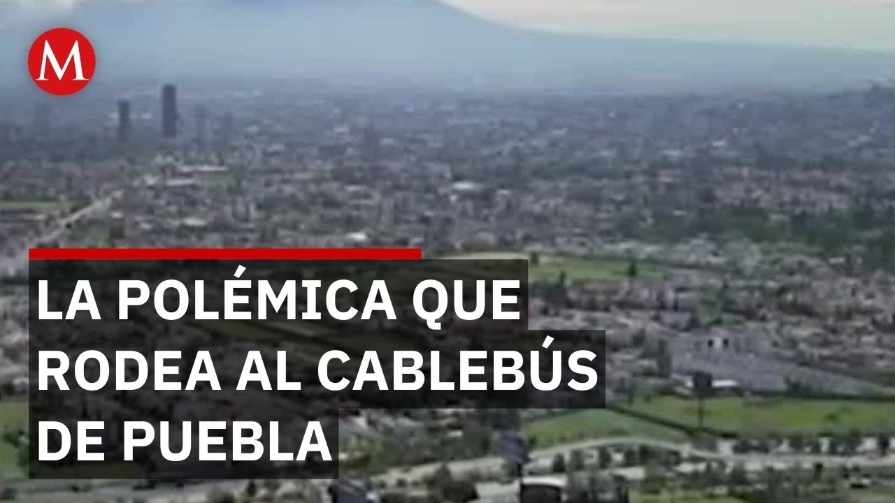 Cablebús Puebla: ¿Por qué los especialistas temen otro fracaso como el Tren a Cholula?