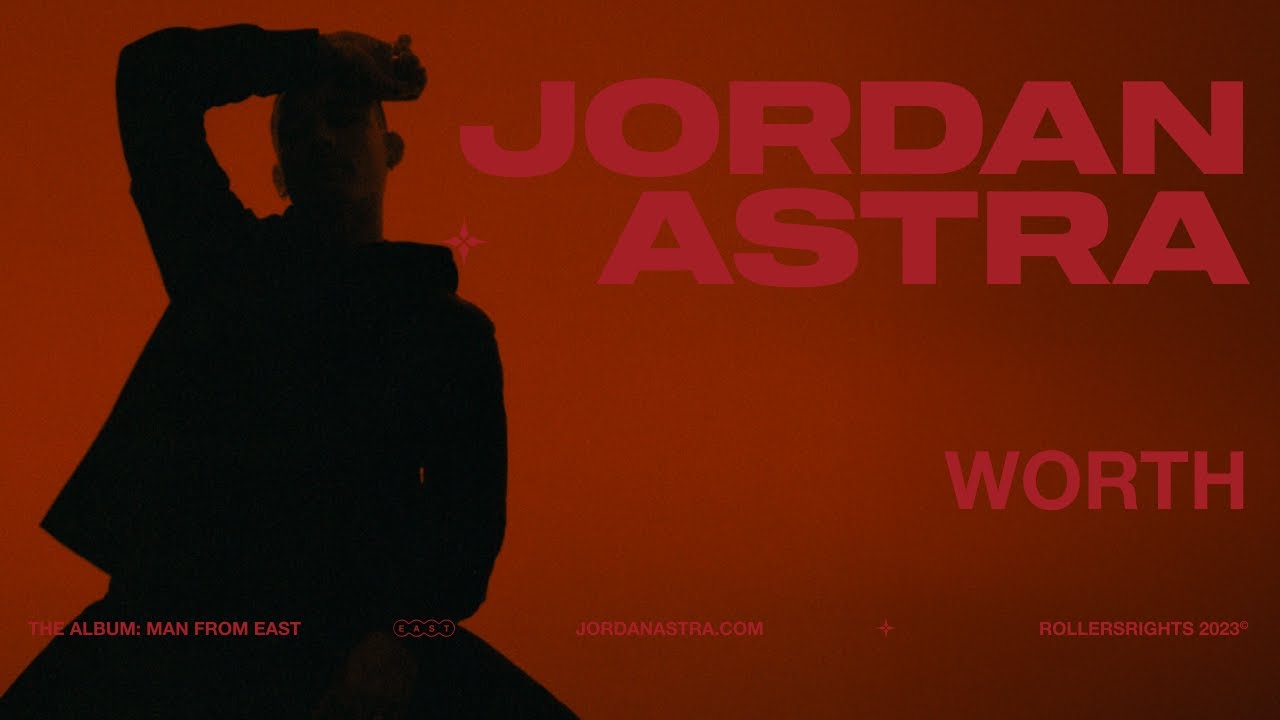 Jordan Astra - 'WORTH' (Audio)
