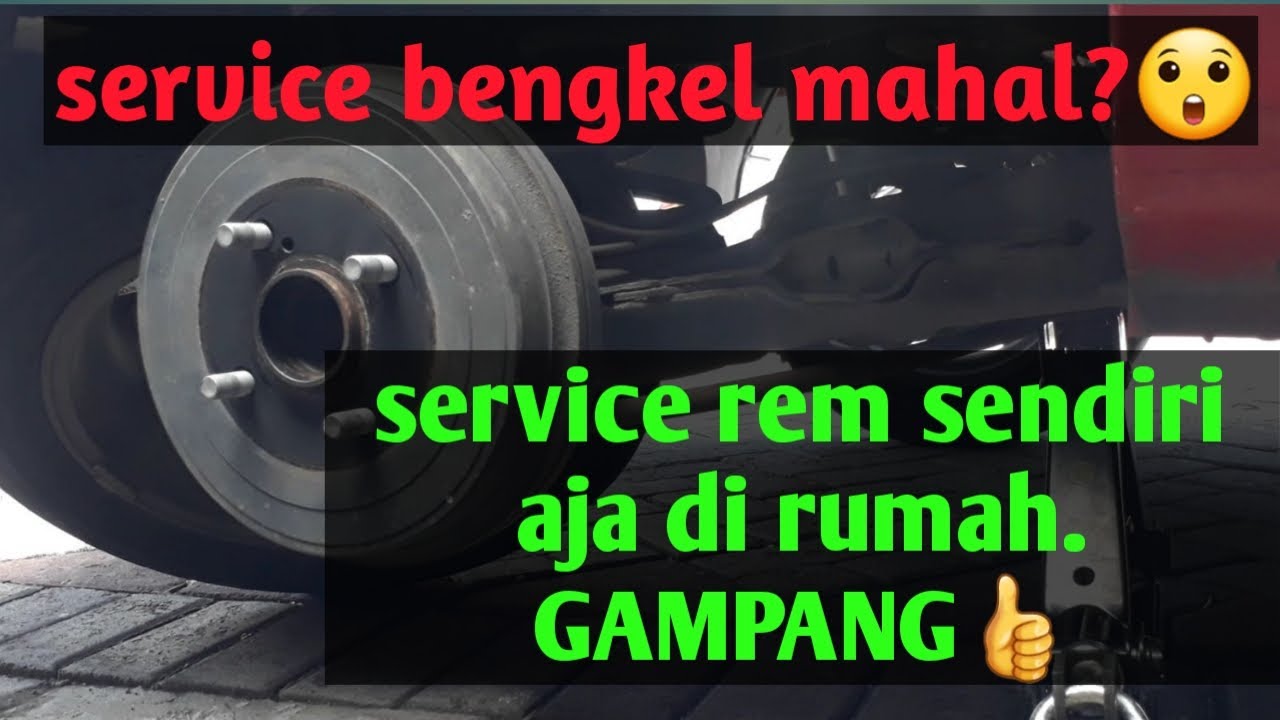 Cara mengecek rem belakang atau tromol calya sigra avanza xenia