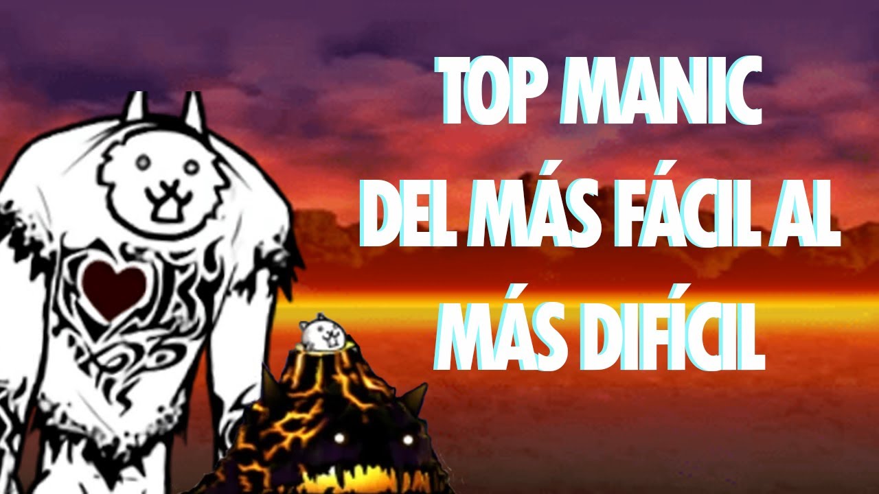 Top Manic Cats Más Difíciles y Fáciles de TheBattleCats 🐱 | Fito75_Vxz