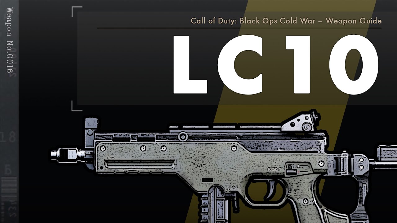 LC10 – Black Ops Cold War Weapon Guide